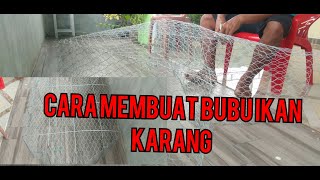 Cara Membuat Bubu Ikan Karang
