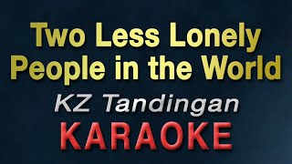 Two Less Lonely People in the World - KZ Tandingan | KARAOKE | Kita Kita OST | Air Supply
