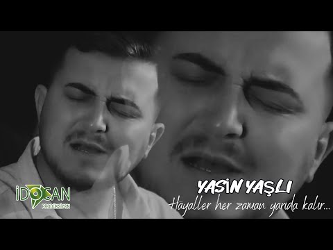 Yasin Yaşlı Hayeller Her Zaman  Yarıda Kalır(YENİ KLİP)  (Sevgi Saygı Rahmetle Anıyoruz