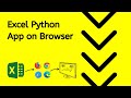 Convert an excel sheet to a python app directly on the browser