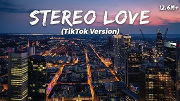 Stereo Love | Extended Mix (TikTok Version) LMH