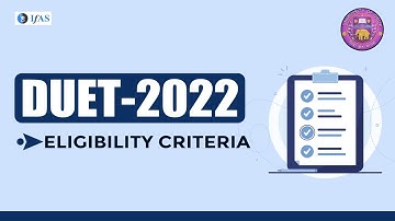 DUET Eligibility Criteria 2022 - Who is eligible to apply?