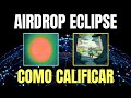 ✅ Guía Actualizada Airdrop Eclipse ✅ ASÍ VAMOS A CALIFICAR 💥