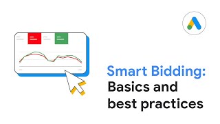 Smart Bidding: Basics and best practices | Google Ads by Google Ads 3,671 views 1 month ago 4 minutes, 11 seconds