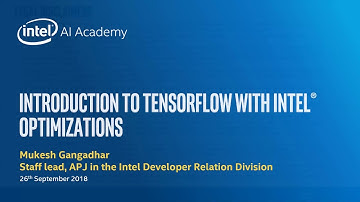 Webinar: Introduction to TensorFlow with Intel Optimizations
