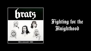 Brats - Fighting for the Knighthood