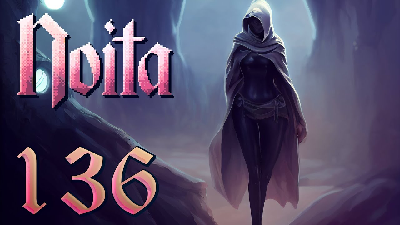 I Don't Know What I'm Doing  Let's Play Noita Ep 136