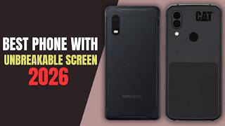 Best Phone with Unbreakable Screen 2026