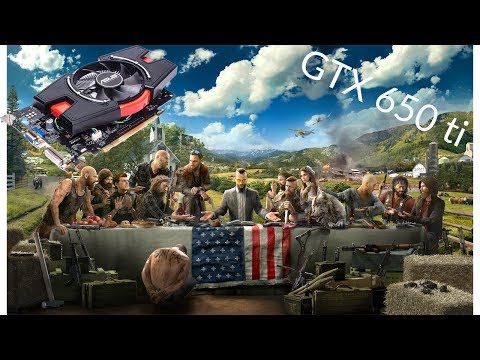 Far Cry 5 | GTX 650 Ti 1Gb