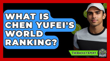 What Is Chen Yufei