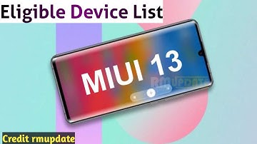 Miui 13 Update Eligible Device list | Miui 13 Supported Mobile list | miui 13