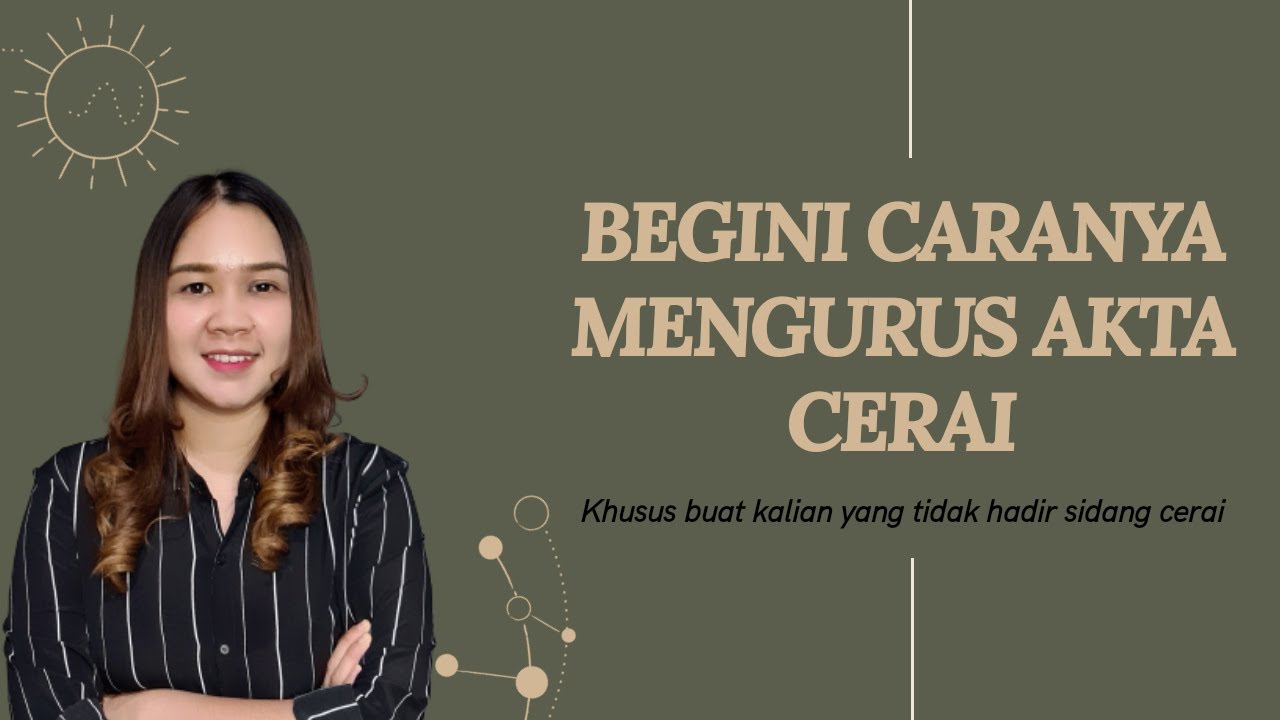 Cara Mudah Peroleh Akta Cerai | Pihak Tergugat tidak hadir sidang, begini cara mengurus akta cerai