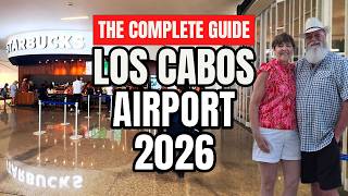 Los Cabos International Airport: What First Time Visitors Don't Expect at SJD