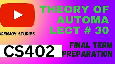 CS402 lecture 30 || final term preparation|| vu short lecture||