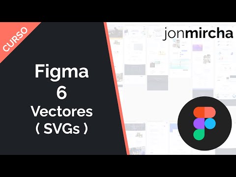 Curso Figma: 6. Vectores ( SVGs ) - #jonmircha