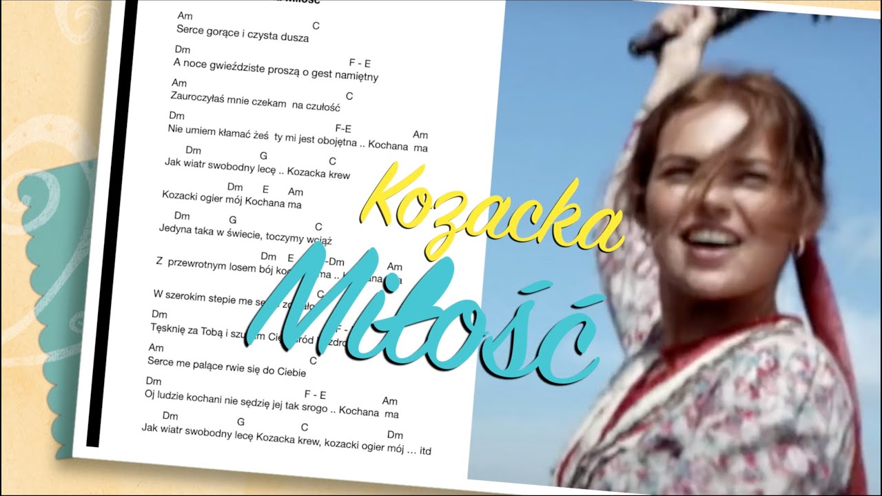 Kozacka Miłość po polsku Tekst i akordy z krótką instrukcją jak to