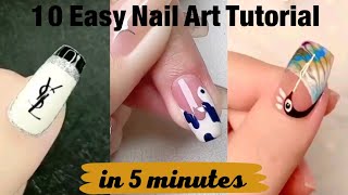 10 Easy Nail Art Tutorial In 5 minutes | Easy Nail Art Ideas |Nails Inspiration