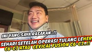 Download Lagu Sehari setelah operasi tulang leher C6-C7 atau  Cevical Fusion C6-C7 MP3