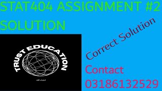 Famous Sta404 Assignment No 2 Solution / STAT404 Assignment#2 Solution @trusteducationandinfo2262 Net Worth