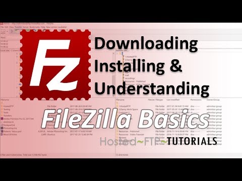 How to use FileZilla - Downloading, Installing and Understanding FileZilla Tutorial