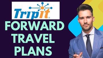 How to forward travel plans to TripIt-2025 l SM Tech