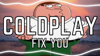 Coldplay - Fix You Edit