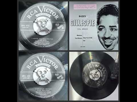 DIZZY GILLESPIE & HIS ORCHESTRA: Cool Breeze (RCA Victor Records EPA-432, 7”PS 1952)