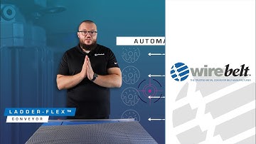 Ladder-Flex™ -  Conveyors - Applications With Gabriel Boxall (Product Manager)