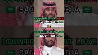 countries that hate saudi arabia vs countries that love saudi arabia#shorts#viralshorts#geopolitics