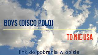 Disco Polo Boys - To nie USA (instrumental, bez głosu, karaoke)