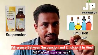 Difference Between Suspension and Emulsion?