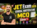 Horticulture Mcq Class 1| Jet Agriculture Important Questions | Jet Agriculture Classes 2026