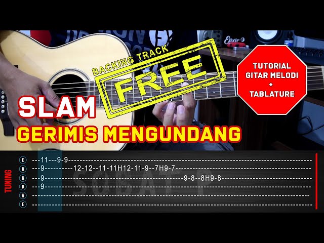 Tutorial Gitar Melodi SLAM - GERIMIS MENGUNDANG + TAB Gampang Diikuti By Sobat P class=