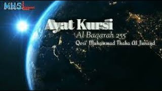 Ayat Kursi Al Baqarah 255 Muhammad Thaha Al Junayd