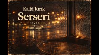 Kalbi Kırık Serseri - Cover