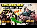 PART 4||Classic FILIPINO Songs na Galing Pala sa mga FOREIGN Singers