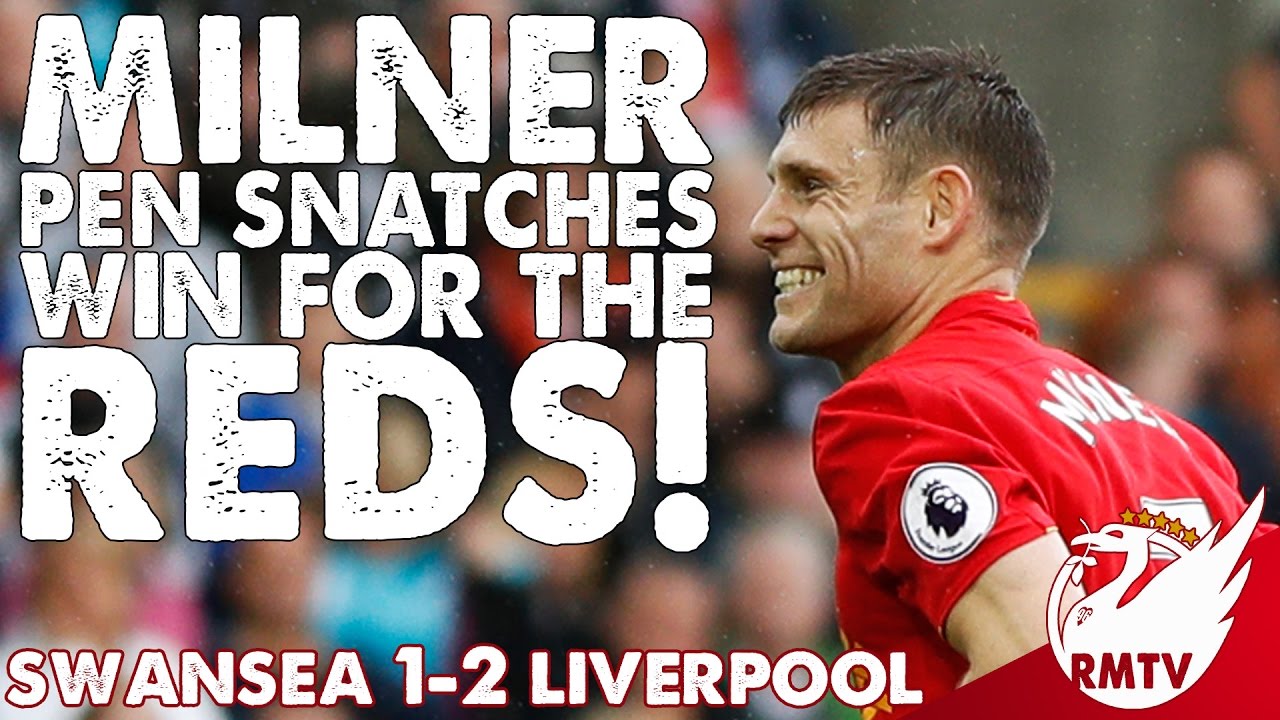premier bank near me Swansea v Liverpool 1-2 | Milner Pen Snatches Win For The Reds! | Uncensored Match Reaction