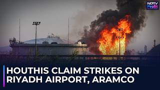 Watch Riyadh Airport, Aramco Targeted As Saudi-Backed Forces Push Houthis Back