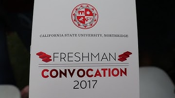 CSUN - Freshman Convocation 2017