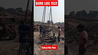 Bore Log Test 