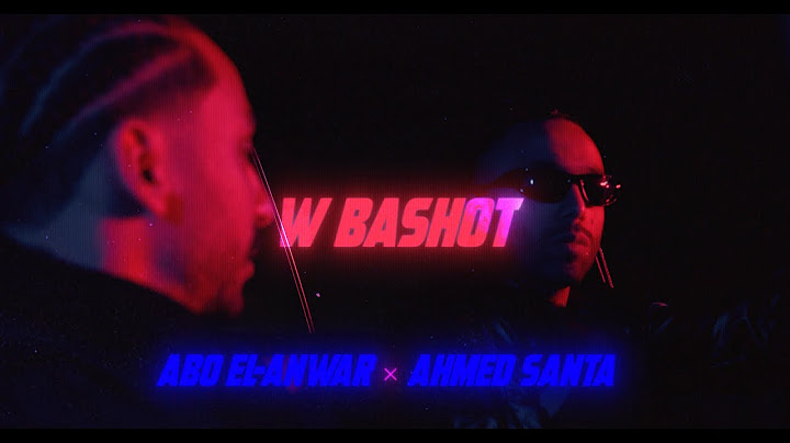 Abo El Anwar X Ahmed Santa  - W Bashot (Official Music Video) | و بشوط (Prod. @Dr.Mo3geza)
