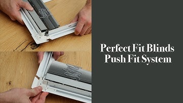 Perfect Fit Blinds - Push Fit System | BlindsbyPost