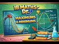 IB Math AA SL Calculus - 5.4 Maximums and Minimums and Stationary Points