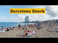 Barcelona beach walk 4k  barceloneta beach tour 2021
