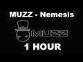 MUZZ - Nemesis | 1 Saat Versiyon