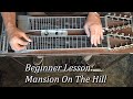 Beginner Pedal Steel Guitar Lesson: Mansion On The Hill