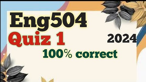 Eng504_Quiz 1_Solution||Quiz 1_2024