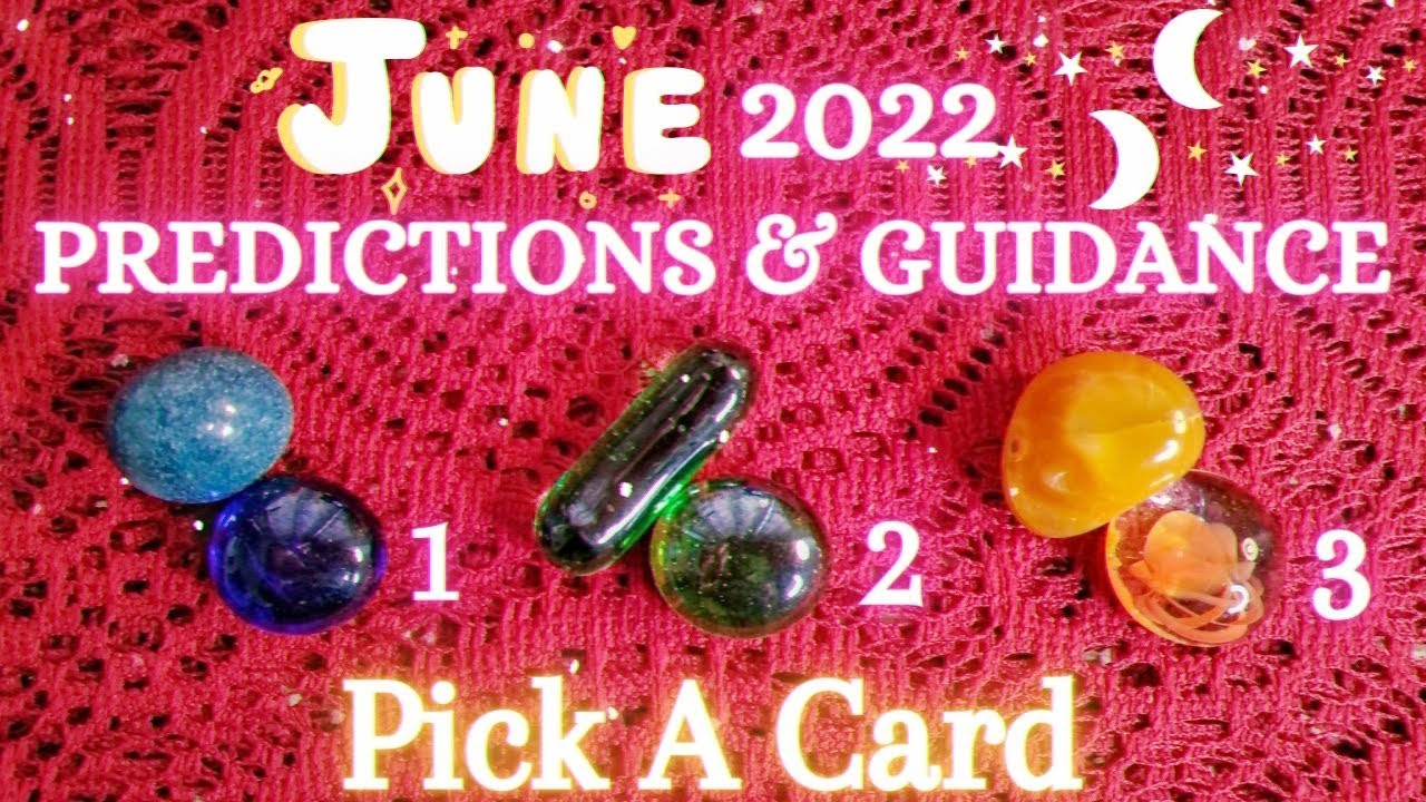 🔮✨JUNE 2022 PREDICTIONS☆Messages & Guidance-Career, Love, Health❤In-Depth❀Pick a Card❀Tarot Reading