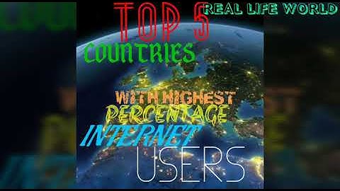 TOP 5 COUNTRIES WITH HIGHEST PERCENTAGE OF INTERNET USERS