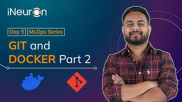 DAY-5 | GIT & DOCKER Part 2 - MLOps Foundation